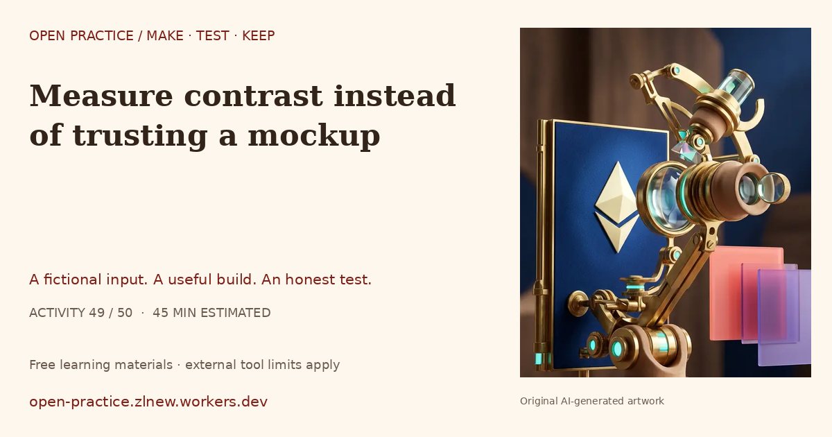 Measure contrast instead of trusting a mockup — original AI-generated illustration